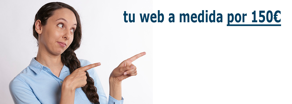 Tu web a medida por 150€